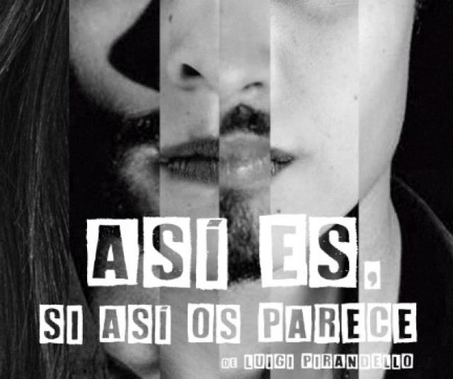 "Así es, si así os parece",  la obra de Pirandello que cuestiona el cuchicheo, de estreno en Majadahonda