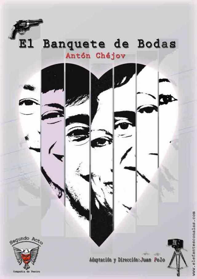 La compañía teatral Segundo Acto presenta El Banquete de Bodas, de Antón Chèjov